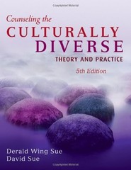 COUNSELING THE CULTURALLY DIVERSE: THEORY AND PRACTICE By Derald Wing Sue NEW
