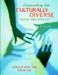 Counseling the Culturally Diverse: Theory and Practice by Dr. Sue, Derald Wing