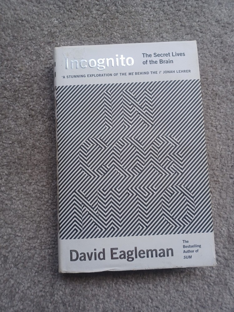 Incognito: The Secret Lives of The Brain by David Eagleman Hardcover Signed