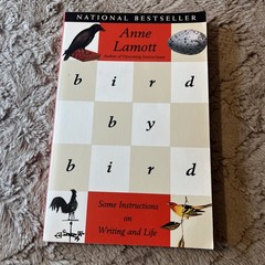 Bird by Bird : Some Instructions on Writing and Life by Anne Lamott (1995, #2605