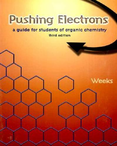 Pushing Electrons: A Guide for Students of Organic Chemistry – Paperback – GOOD