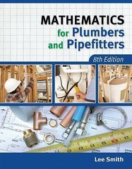Mathematics for Plumbers and Pipefitters by Lee Smith (2012, Trade Paperback)