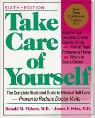 Take Care Of Yourself: The Complete Illustrated Guide To Medical Self-care, Six