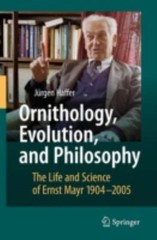 Ornithology, Evolution, and Philosophy : The Life and Science of
