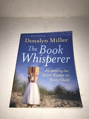 The Book Whisperer: Awakening the Inner Reader in Every Child – Paperback – GOOD