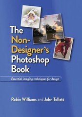 The Non-Designer’s Photoshop Book: Ess- paperback, 9780321772831, Robin Williams