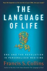 The Language of Life: DNA and the Revolution in Personalized Medicine