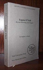 Eugene O`Neill: Beyond Mourning – Hardcover, by Black Stephen A. – Acceptable