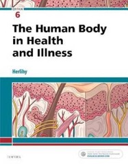 The Human Body in Health and Illness, 6e – Paperback – GOOD
