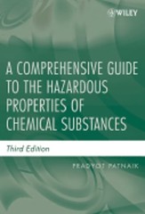 A Comprehensive Guide to the Hazardous Properties of Chemical Substances: Used