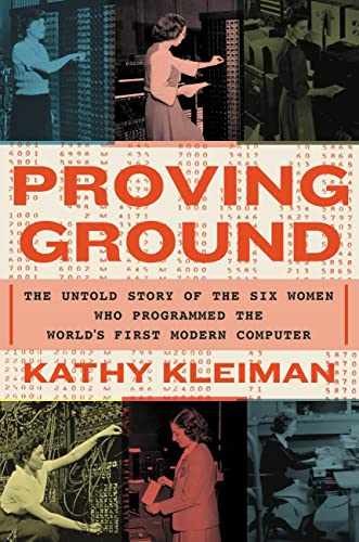 Proving Ground: The Untold Story of – Hardcover, by Kleiman Kathy – Very Good b