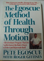 The Egoscue Method of Health Through Motion: A Revolutionary Program That Le…