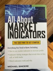 All about Market Indicators by Michael Sincere (2010, Trade Paperback)