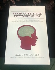 The Brain Over Binge Recovery Guide By Kathryn Hansen 2016