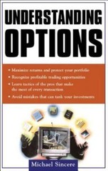 Understanding Options by Michael Sincere (2006, Perfect)