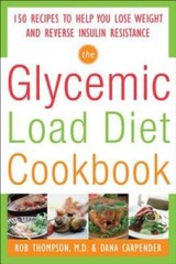 The Glycemic-Load Diet Cookbook: 150 Recipes to Help You Lose Weight and – GOOD
