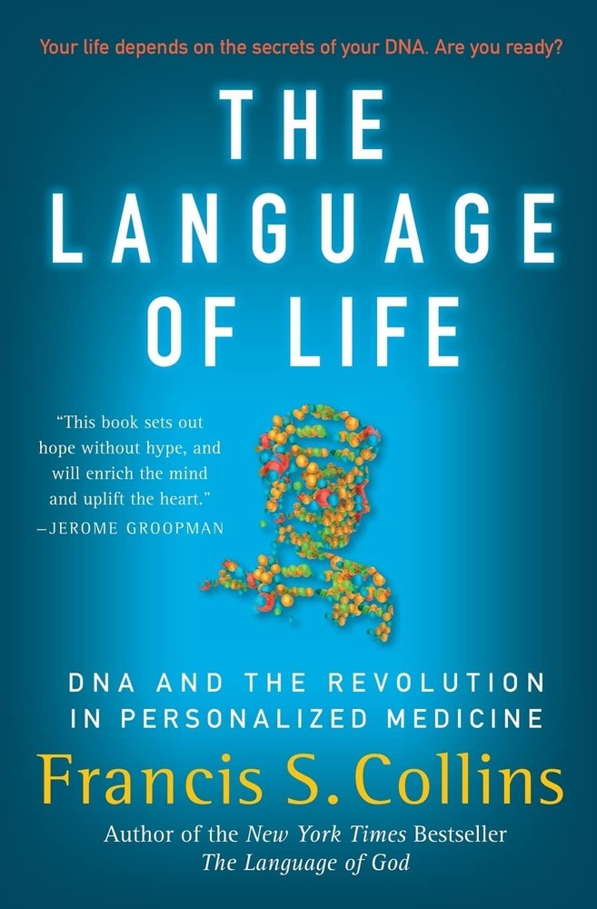 The Language of Life: DNA and the Revolution in Personalized Medicine – Fr…