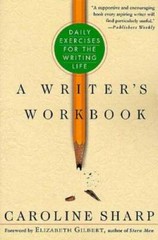 A Writer’s Workbook: Daily Exercises for the Writing Life – Paperback – GOOD