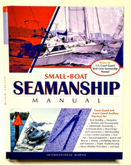 Small-Boat Seamanship Manual Hardcover Reference Hardcover Book 480 Pages