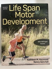 Life Span Motor Development 7th Ed Paperback Haywood & Getchell (Human Kinetics)