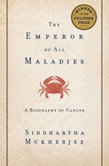 The Emperor of All Maladies: A Biography of Cancer – hardcover Mukherjee, Si…