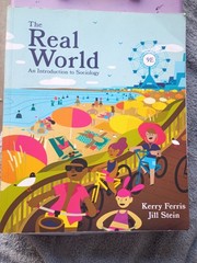 The Real World: An Introduction to Sociology With Access (UNUSED) 9th Edition